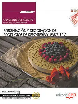 Cuaderno del Alumno. Presentación y Decoración de Productos de Repostería y Past
