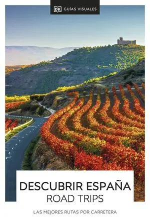 DESCUBRIR ESPAÑA ROAD TRIPS DESCUBRIR ESPAÑA ROAD TRIPS