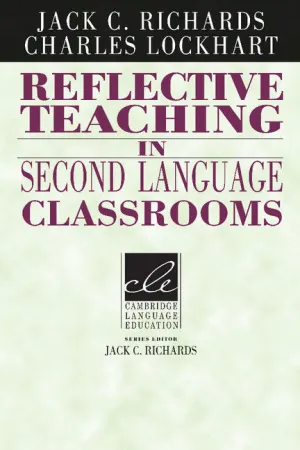 REFLECTIVE TEACHING IN SECOND LANGUAGE CLASSROOMS