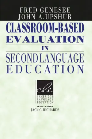 CLASSROOM-BASED EVALUATION IN SECOND LANGUAGE EDUCATION