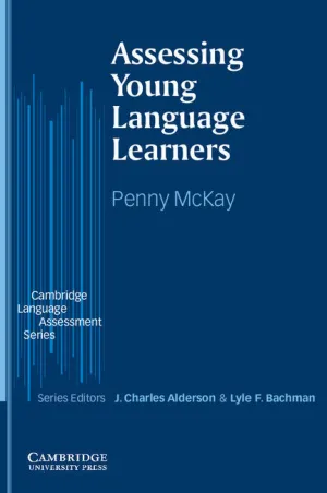 ASSESSING YOUNG LANGUAGE LEARNERS