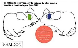 BOB GILL: RATON OJOS VERDES RATONA OJOS AZULES