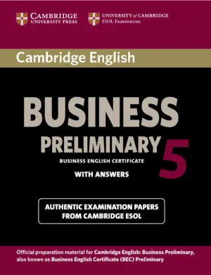 CAMBRIDGE ENGLISH BUSINESS 5 PRELIMINARY STUDENT'S BOOK WITH ANSW