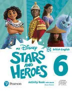 MY DISNEY STARS AND HEROES BRITISH EDITION LEVEL 6 ACTIVITY BOOK WITH EB