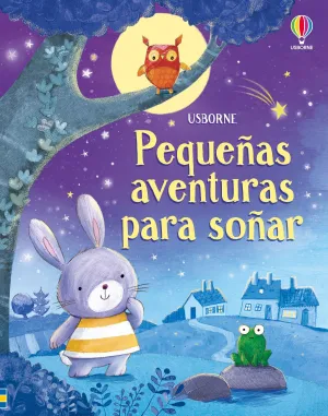 PEQUEÑAS AVENTURAS PARA SOÑAR PEQUEÑAS AVENTURAS PARA SOÑAR
