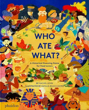 Who Ate What a Historical Guessing Game For Food Lovers