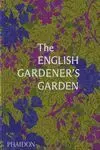 THE ENGLISH GARDENER´S GARDEN