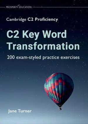 (23).C2 KEY WORD TRANSFORMATION:200 EXAM-STYLED PRACTICE