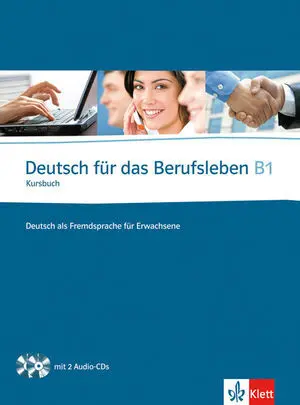 DEUTSCH FÜR DAS BERUFSLEBEN - NIVEL B1 - LIBRO DEL ALUMNO + 2 CD