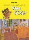Descubriendo el Magico Mundo de Van Gogh