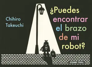 ¿PUEDES ENCONTRAR EL BRAZO DE MI ROBOT? ¿PUEDES ENCONTRAR EL BRAZO DE MI ROBOT?