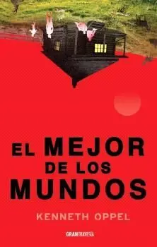 EL MEJOR DE LOS MUNDOS EL MEJOR DE LOS MUNDOS