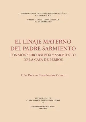 EL LINAJE MATERNO DEL PADRE SARMIENTO : LOS MONSEIRO BALBOA Y SARMIENTO DE LA CA