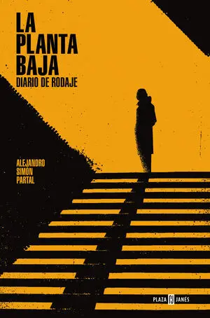 La Planta Baja. Diario de Rodaje