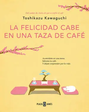 LA FELICIDAD CABE EN UNA TAZA DE CAFÉ
