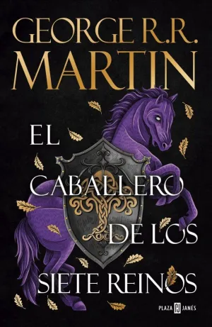 EL CABALLERO DE LOS SIETE REINOS (CANCIÓN DE HIELO Y FUEGO)
