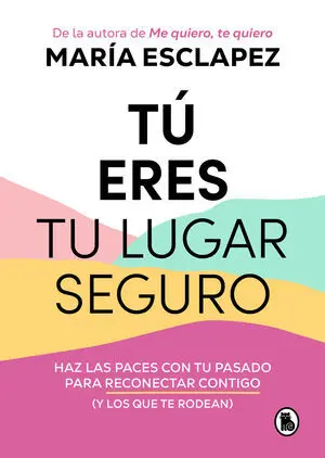 Tú Eres tu Lugar Seguro