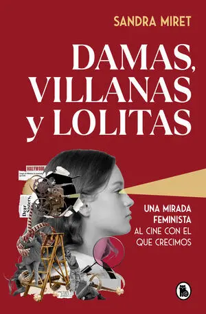 VILLANAS, DAMAS Y LOLITAS
