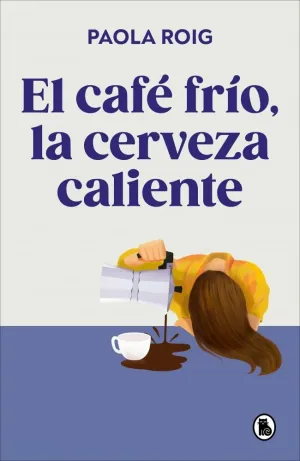 EL CAFÉ FRÍO, LA CERVEZA CALIENTE