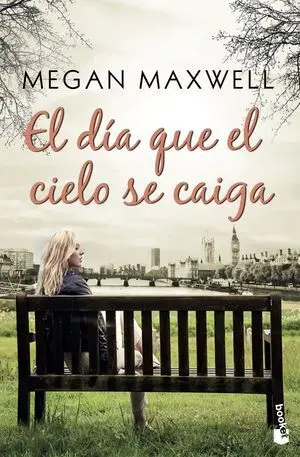 EL DÍA QUE EL CIELO SE CAIGA