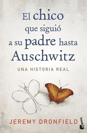 EL CHICO QUE SIGUIÓ A SU PADRE HASTA AUSCHWITZ EL CHICO QUE SIGUIÓ A SU PADRE HASTA AUSCHWITZ