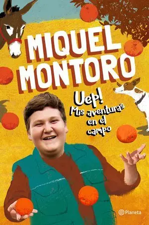 ¡UEP! MIS AVENTURAS EN EL CAMPO ¡UEP! MIS AVENTURAS EN EL CAMPO