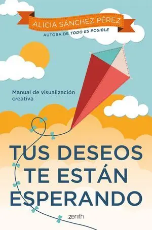 TUS DESEOS TE ESTAN ESPERANDO TUS DESEOS TE ESTAN ESPERANDO