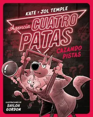 Agencia Cuatro Patas 2. Cazando Pistas