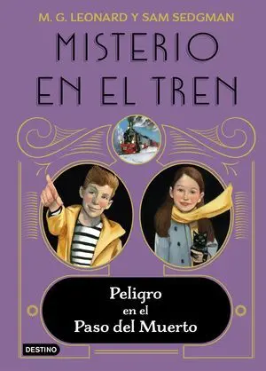Misterio en el Tren 4. Peligro en el Dead Man's Pa
