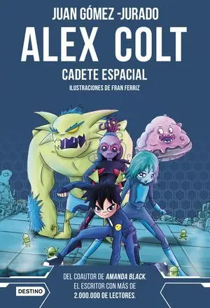 Alex Colt. Cadete Espacial. Nueva Presentacion