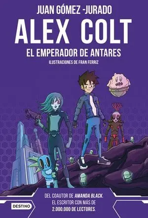 Alex Colt. El Emperador de Antares. Nueva Presenta
