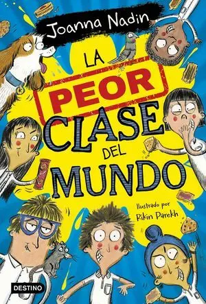 La Peor Clase del Mundo