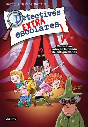 Detectives Extraescolares 2. Misterioso Robo en la
