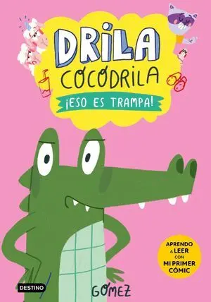 Drila Cocodrila 3. ¡Eso Es Trampa!