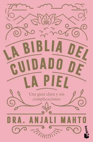 La Biblia del Cuidado de la Piel