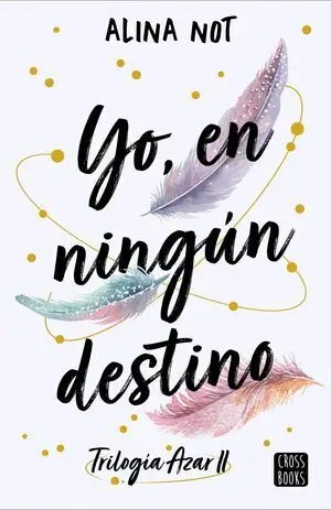 TRILOGIA AZAR 2 YO, EN NINGÚN DESTINO
