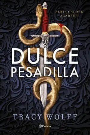 DULCE PESADILLA (CALDER ACADEMY 1)