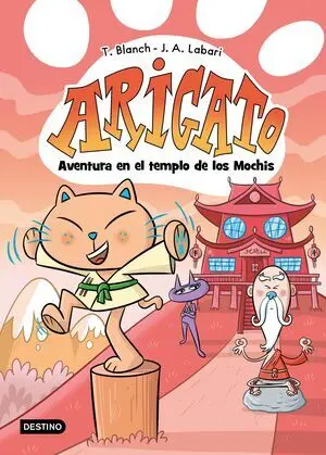 ARIGATO 3. AVENTURA EN EL TEMPLO DE LOS MOCHIS
