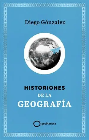 HISTORIONES DE LA GEOGRAFÍA