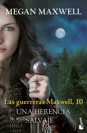 Guerreras Maxwell 10, las. Una Herencia Salvaje