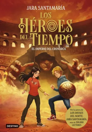 Los Héroes del Tiempo 3. El Imperio del Cronarca