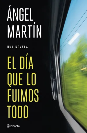 El Dia que lo Fuimos Todo