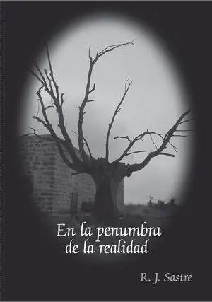 EN LA PENUMBRA DE LA REALIDAD