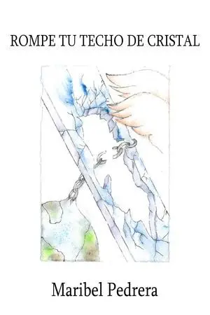 ROMPE TU TECHO DE CRISTAL