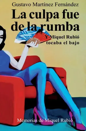 LA CULPA FUE DE LA RUMBA