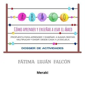 CÓMO APRENDER Y ENSEÑAR A USAR EL ÁBACO