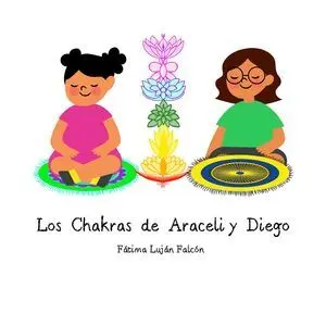 LOS CHAKRAS DE ARACELI Y DIEGO