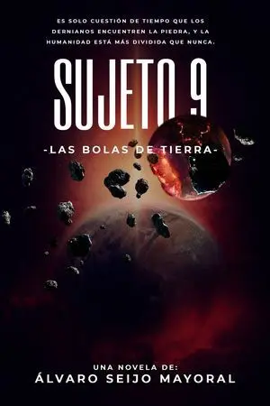 SUJETO 9: LAS BOLAS DE TIERRA