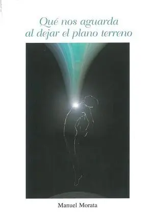 QUÉ NOS AGUARDA AL DEJAR EL PLANO TERRENO
