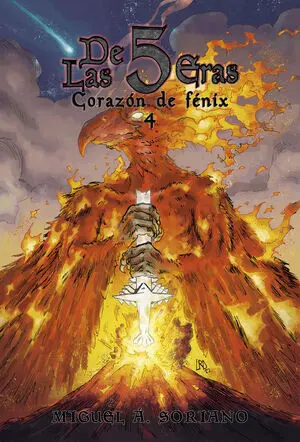 DE LAS 5 ERAS. 4 CORAZÓN DE FÉNIX